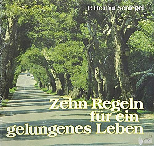 Stock image for Zehn Regeln fr ein gelungenes Leben for sale by medimops