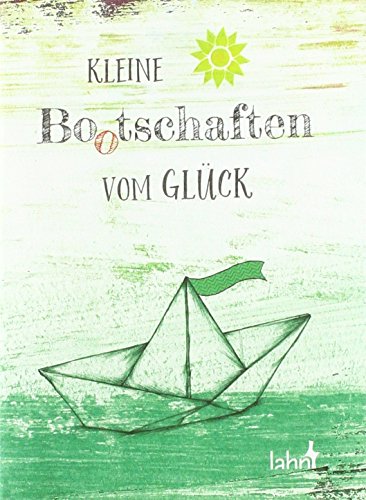 Stock image for Kleine Bo(o)tschaften vom Glck for sale by Blackwell's