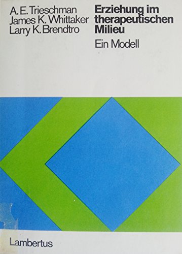 Imagen de archivo de Erziehung im therapeutischen Milieu Ein Modell a la venta por Buchpark
