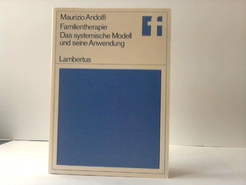 Beispielbild fr Familientherapie. Das systemische Modell und seine Anwendung. zum Verkauf von Antiquariat Eule