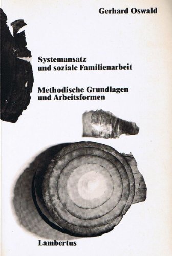 Imagen de archivo de Systemansatz und soziale Familienarbeit. Methodische Grundlagen und Arbeitsformen a la venta por medimops