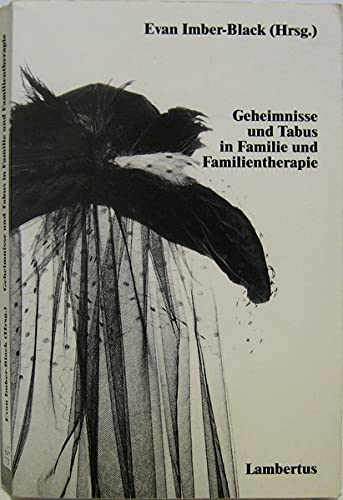 Stock image for Geheimnisse und Tabus in Familie und Familientherapie for sale by medimops