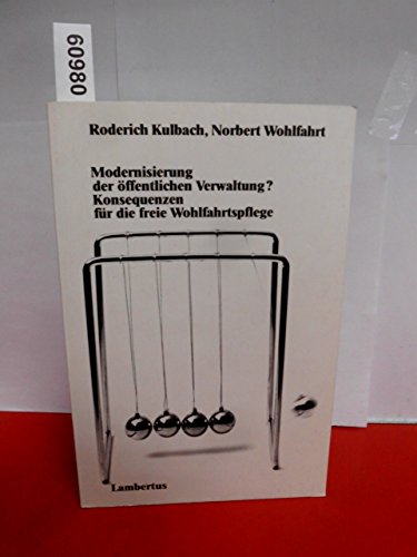 Stock image for Modernisierung der ffentlichen Verwaltung? : Konsequenzen fr die freie Wohlfahrtspflege. for sale by Buchpark