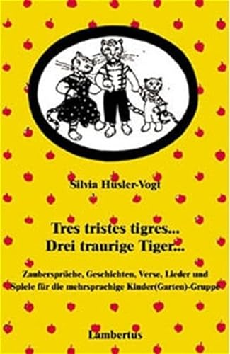 9783784110387: Tres tristes tigres . . ., Drei traurige Tiger . . .