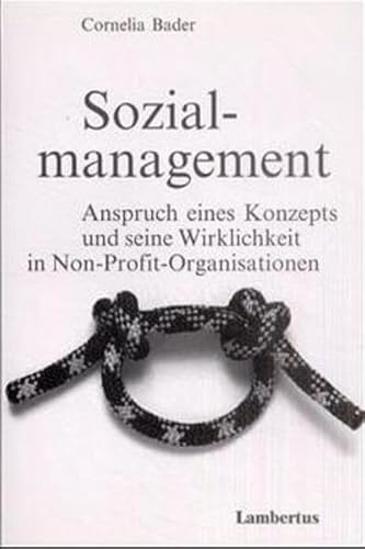 Beispielbild fr Sozialmanagement. Anspruch Konzepts und seine Wirklichkeit in Non-Profit-Organisationen zum Verkauf von Thomas Emig