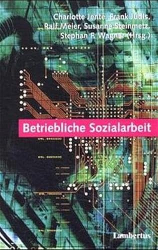 Betriebliche Sozialarbeit. (9783784113272) by Jente; Judis; Meier; Steinmetz; Wagner