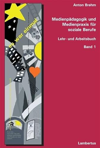 Beispielbild fr Medienpdagogik und Medienpraxis fr soziale Berufe: BD 1 von Anton Brehm zum Verkauf von BUCHSERVICE / ANTIQUARIAT Lars Lutzer