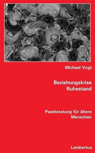 Beispielbild fr Beziehungskrise Ruhestand. Paarberatung fr ltere Menschen zum Verkauf von medimops