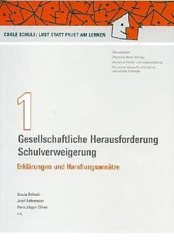 9783784117591: Gesellschaftliche Herausforderung Schulverweigerung: Erklrungen und Handlungsanstze Materialband 1