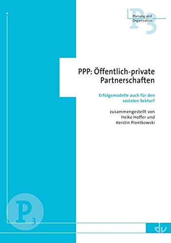 9783784117737: PPP: ffentlich-private Partnerschaften: Erfolgsmodelle auch fr den sozialen Sektor?