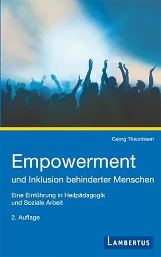 Beispielbild fr Empowerment und Inklusion behinderter Menschen: Eine Einfhrung in Heilpdagogik und Soziale Arbeit zum Verkauf von medimops