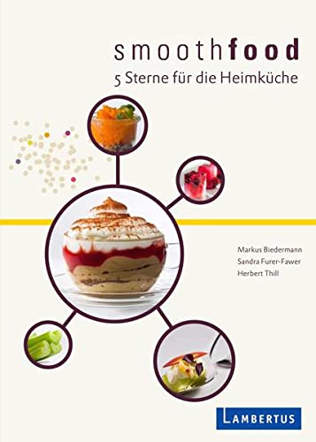 Stock image for smoothfood: 5 Sterne fr die Heimkche for sale by medimops