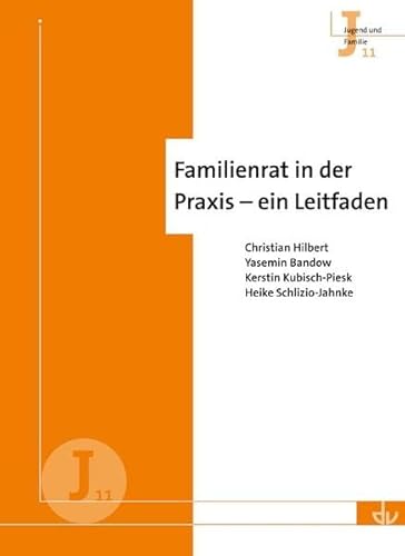 Stock image for Familienrat in der Praxis - ein Leitfaden: Reihe Jugend und Familie (J 11) for sale by medimops