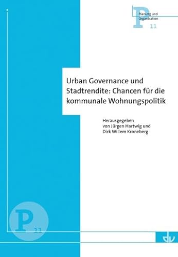 Beispielbild fr Urban Governance und Stadtrendite: Chancen fr die kommunale Wohnungspolitik (P 11) zum Verkauf von medimops