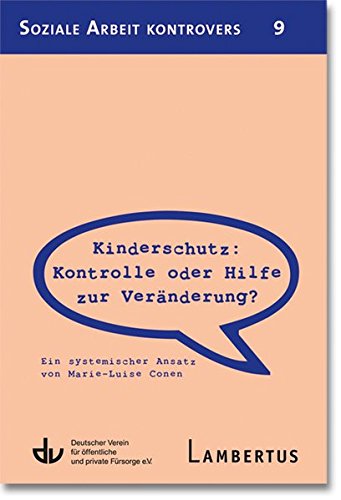 Imagen de archivo de Kinderschutz: Kontrolle oder Hilfe zur Vernderung? -Language: german a la venta por GreatBookPrices
