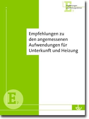 Beispielbild fr Empfehlungen zur Angemessenheit von Leistungen fr Unterkunft und Heizung im SGB II: Reihe Empfehlungen und Stellungnahmen (E 7) zum Verkauf von medimops