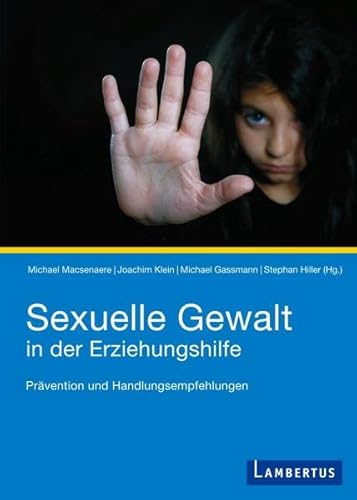 Beispielbild fr Sexuelle Gewalt in der Erziehungshilfe: Prvention und Handlungsempfehlungen zum Verkauf von medimops