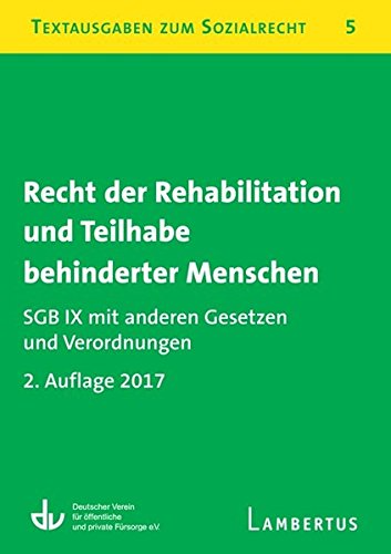 Beispielbild fr Recht der Rehabilitation und Teilhabe behinderter Menschen: SGB IX mit anderen Gesetzen und Verordnungen - Textausgaben zum Sozialrecht - Band 5 zum Verkauf von medimops