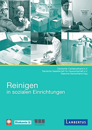 Stock image for Reinigen in Sozialen Einrichtungen und Diensten: Leitlinie fr das Reinigungsmanagement for sale by Revaluation Books