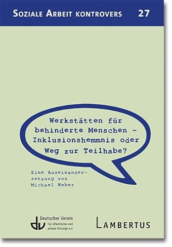 Stock image for Werksttten fr behinderte Menschen - Inklusionshemmnis oder Weg zur Teilhabe? for sale by GreatBookPrices