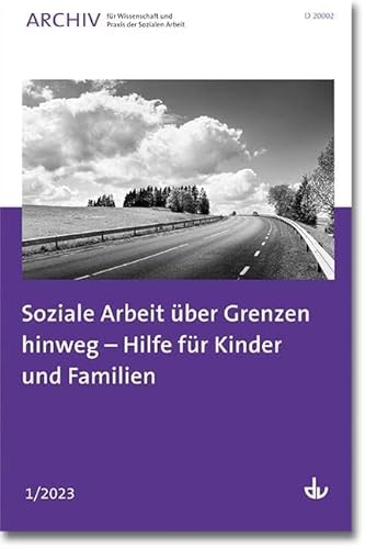 Beispielbild fr Soziale Arbeit ber Grenzen hinweg - Hilfe fr Kinder und Familien zum Verkauf von Blackwell's