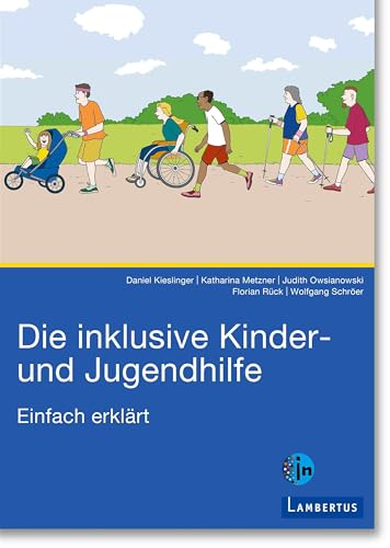 Stock image for Die inklusive Kinder- und Jugendhilfe: Einfach erklrt for sale by Revaluation Books