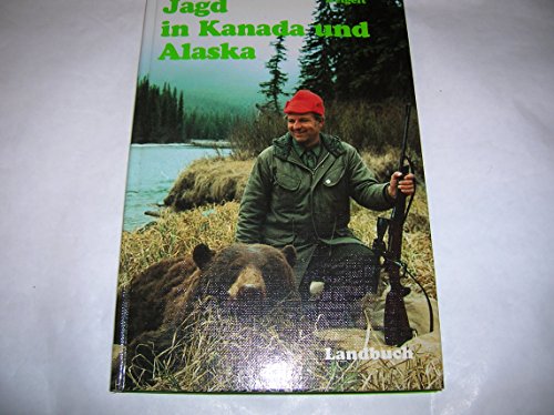 Beispielbild fr Jagd in Kanada und Alaska zum Verkauf von medimops