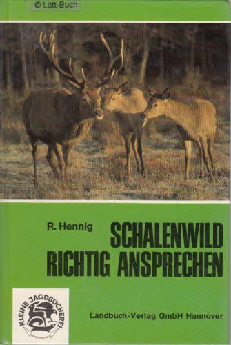 9783784202921: Schalenwild richtig ansprechen