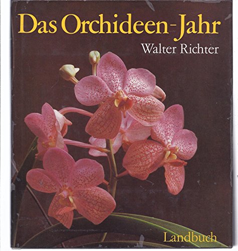 Beispielbild fr Das Orchideen - Jahr zum Verkauf von medimops