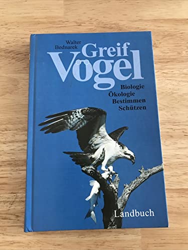 Greifvögel Biologie - Ökologie - Bestimmen - Schützen