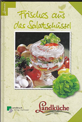 Beispielbild fr Frisches aus der Salatschssel - Landkche zum Verkauf von medimops