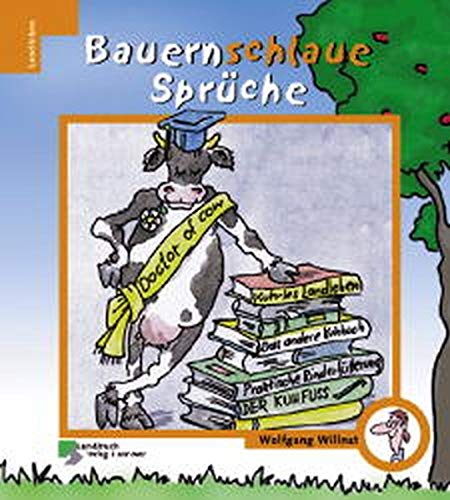 Imagen de archivo de Bauernschlaue Sprche a la venta por Paderbuch e.Kfm. Inh. Ralf R. Eichmann