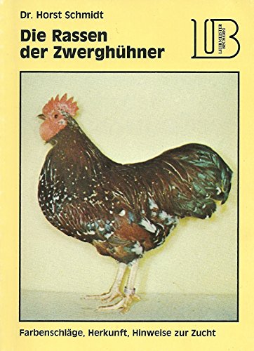 Stock image for Die Rassen der Zwerghhner. for sale by Buchmarie