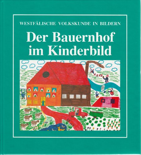 Stock image for Der Bauernhof im Kinderbild for sale by Paderbuch e.Kfm. Inh. Ralf R. Eichmann