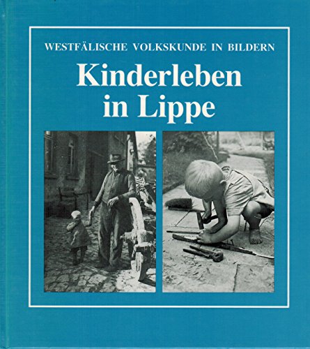 Beispielbild fr Kinderleben in Lippe. zum Verkauf von Antiquariat am St. Vith