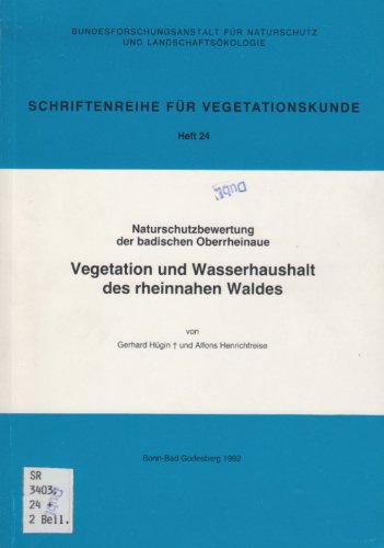 Beispielbild fr Naturschutzbewertung der badischen Oberrheinaue: Vegetation und Wasserhaushalt des rheinnahen Waldes (Schriftenreihe fr Vegetationskunde) [Perfect Paperback] Bundesamt f. Naturschutz; Hgin, Gerhard and Henrichfreise, Alfons zum Verkauf von BUCHSERVICE / ANTIQUARIAT Lars Lutzer