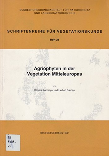Beispielbild fr Agriophyten in der Vegetation Mitteleuropas zum Verkauf von Buchkontor Zossen