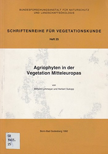 9783784320731: Agriophyten in der Vegetation Mitteleuropas