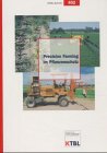 Beispielbild fr KTBL-Schrift 402: Precision farming im Pflanzenschutz - am Beispiel Unkrautbekmpfung zum Verkauf von Bernhard Kiewel Rare Books