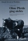 Stock image for Ohne Pferde ging nichts for sale by medimops