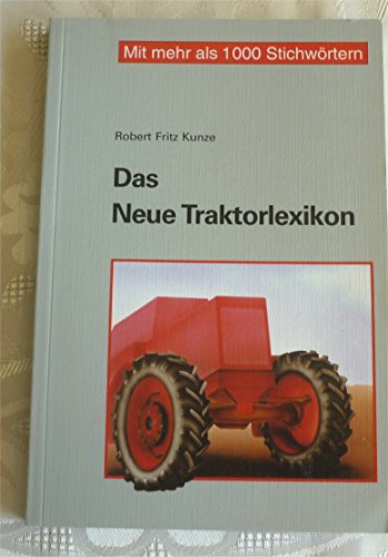 9783784328270: Das Neue Traktorlexikon.