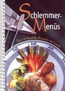 Stock image for Schlemmer- Menues.  ber 60 Rezepte mit Tips zum Kombinieren. for sale by ThriftBooks-Atlanta