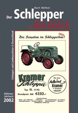 Beispielbild fr Der Schlepper im Rckblick. Oldtimer Jahrbuch. Schlepper und Landmaschinen in Deutschland: Der Schl zum Verkauf von medimops