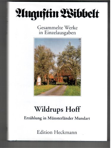 Imagen de archivo de Wildrups Hoff. Erzhlungen in mnsterlnder Mundart a la venta por medimops