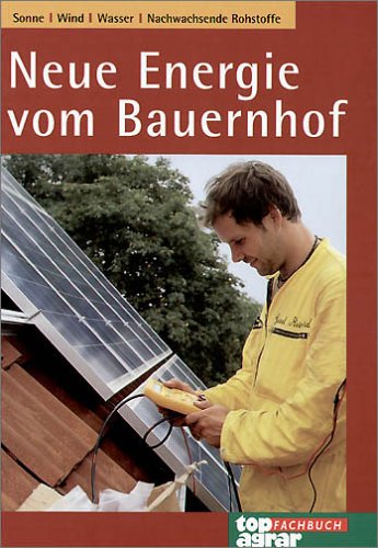 9783784332529: Neue Energie vom Bauernhof.