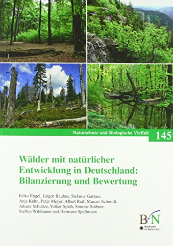 9783784340456: Wlder mit natrlicher Entwicklung in Deutschland: Bilanzierung und Bewertung (Naturschutz und Biologische Vielfalt)