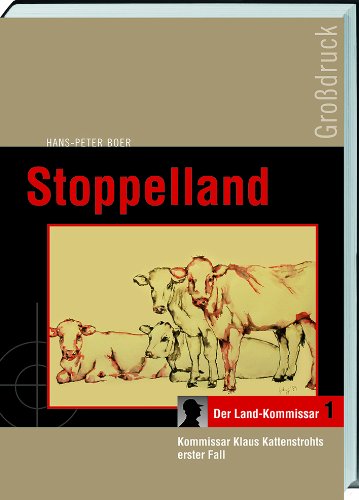 Imagen de archivo de Stoppelland. Grodruck: Kommissar Klaus Kattenstroht erster Fall a la venta por medimops
