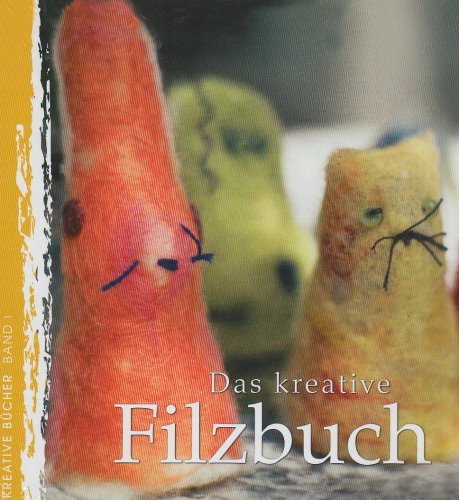 Stock image for Das kreative Filzbuch for sale by WorldofBooks