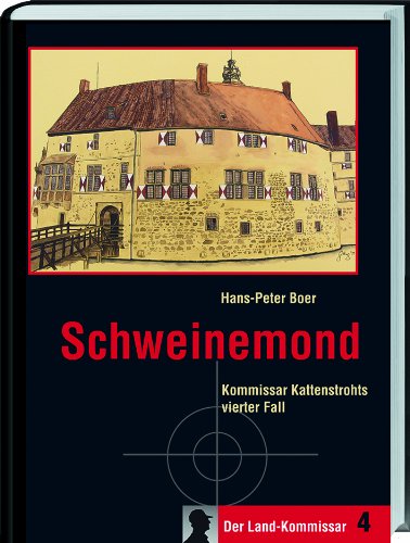 Imagen de archivo de Schweinemond: Kommissar Kattenstrohts vierter Fall a la venta por medimops