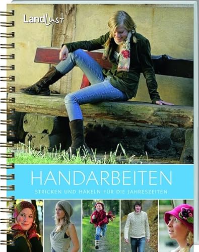 9783784350530: Landlust - Handarbeiten: Stricken und Hkeln fr die Jahreszeiten